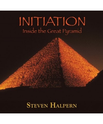 Steven Halpern INITIATION: INSIDE THE GREAT PYRAMID CD $5.70 CD