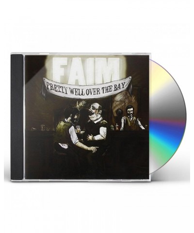 Faim PRETTY WELL OVER THE BAY CD $4.65 CD