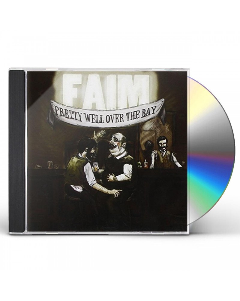 Faim PRETTY WELL OVER THE BAY CD $4.65 CD