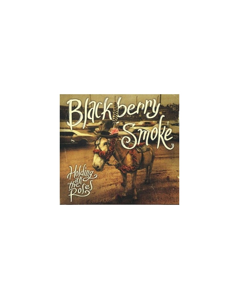 Blackberry Smoke Holding All The Roses (Edited) CD $7.24 CD