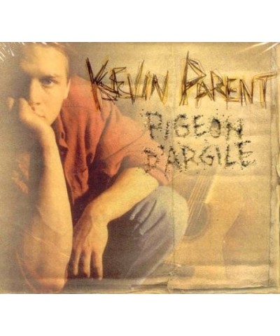 Kevin Parent PIGEON D'ARGILE CD $7.65 CD