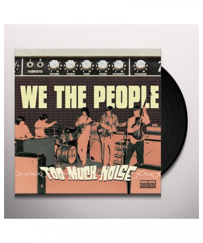 We The People Too Much Noise Vinyl Record $8.74 Vinyl