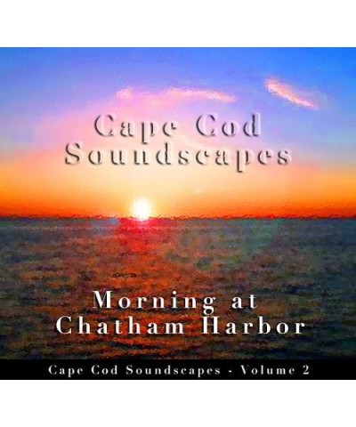 Christopher Seufert CAPE COD SOUNDSCAPES: MORNING AT CHATHAM HA 2 CD $5.76 CD