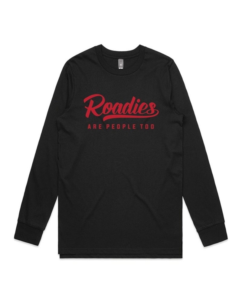 Roadsick "Roadies Are People Too" L/S T-Shirt $15.50 Shirts