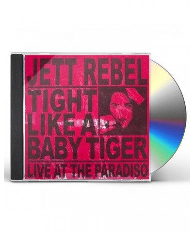 Jett Rebel TIGHT LIKE A BABY TIGER CD $4.67 CD