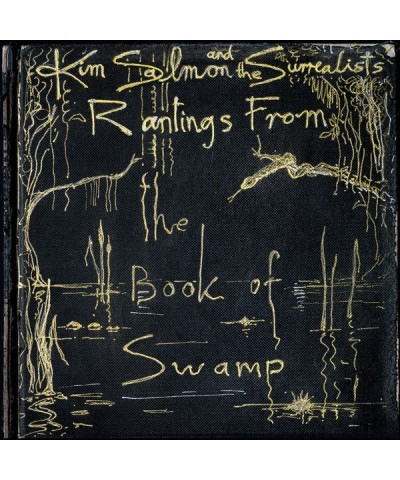 Kim Salmon and the Surrealists Rantings From The Book Of Swamp Vinyl Record $22.94 Vinyl