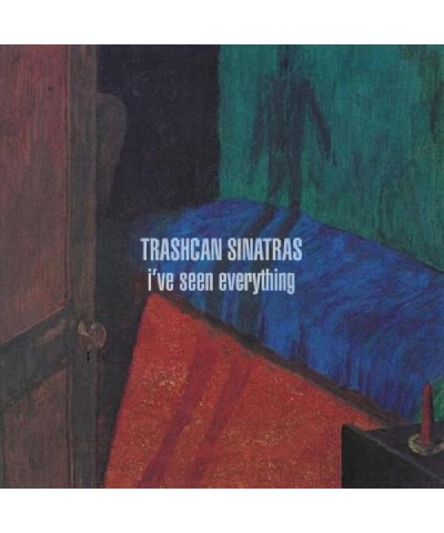 Trashcan Sinatras I'VE SEEN EVERYTHING CD $6.65 CD