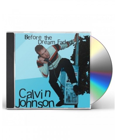 Calvin Johnson BEFORE THE DREAM FADED CD $3.70 CD