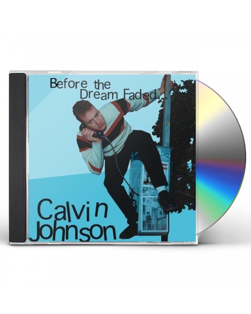 Calvin Johnson BEFORE THE DREAM FADED CD $3.70 CD