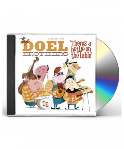 The Doel Brothers THERE'S A BOTTLE ON THE TABLE CD $7.20 CD