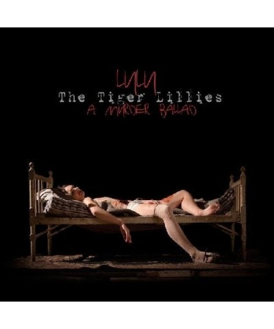 The Tiger Lillies LULU-A MURDER BALLAD CD $6.82 CD