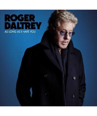 Roger Daltrey AS LONG AS I HAVE YOU CD $8.40 CD