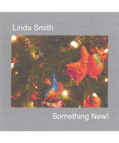 Linda Smith SOMETHING NEW! CD $4.90 CD