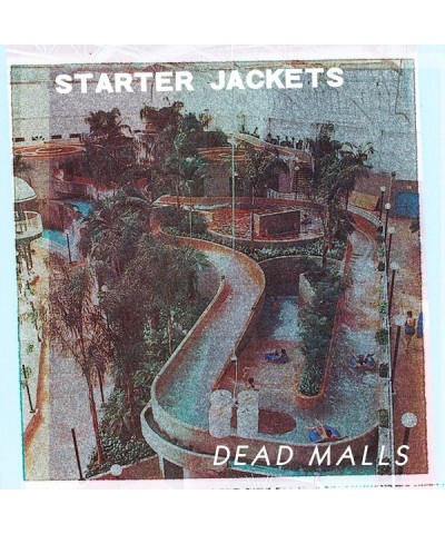 Starter Jackets LP - Dead Malls (Vinyl) $12.19 Vinyl