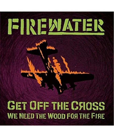 Firewater GET OFF THE CROSS WE NEED THE WOOD Vinyl Record $10.56 Vinyl