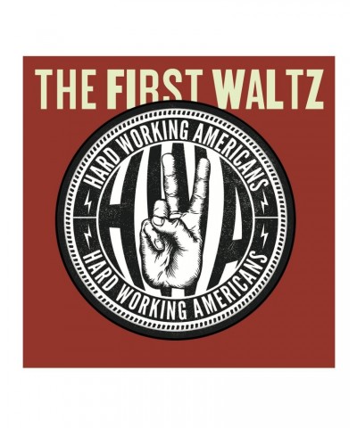 Hard Working Americans FIRST WALTZ CD $8.77 CD