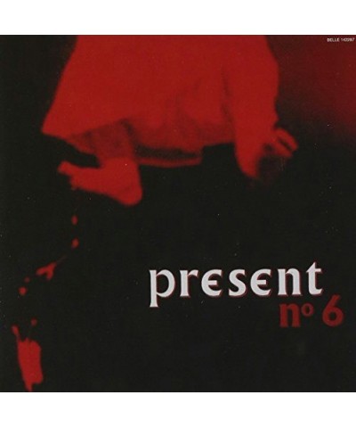 Present NO. 6 CD $15.92 CD