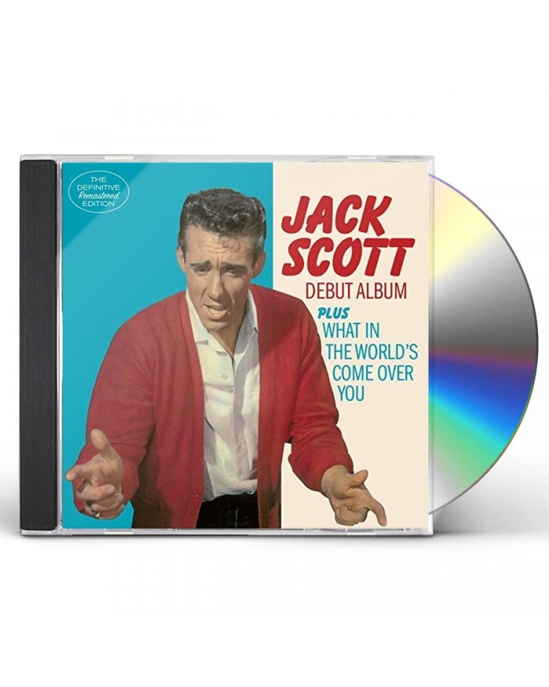 Jack Scott DEBUT ALBUM / WHAT IN THE WORLD'S COME OVER YOU CD $4.75 CD