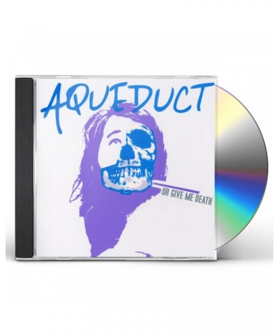 Aqueduct OR GIVE ME DEATH CD $5.28 CD