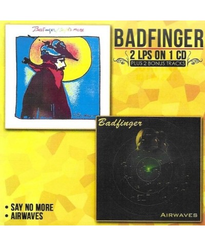 Badfinger Say No More / Airwaves + 2 Bonus Cuts CD $11.73 CD