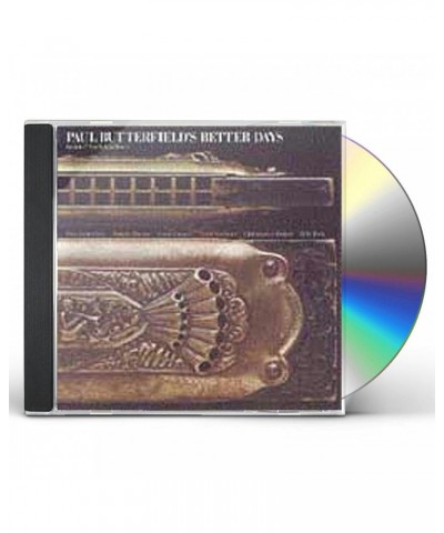 Paul Butterfield BETTER DAYS CD $7.65 CD