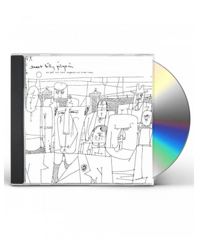 Sweet Billy Pilgrim WE JUST DID WHAT HAPPENED AND NO ONE CAME CD $5.59 CD