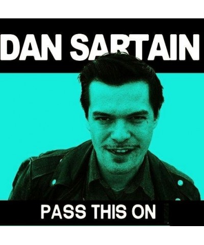 Dan Sartain Pass This On Vinyl Record $6.11 Vinyl