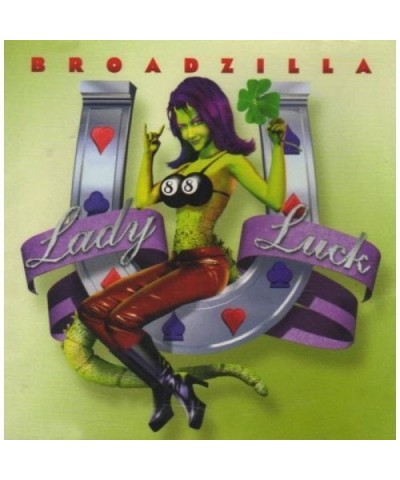 Broadzilla LADY LUCK CD $7.35 CD