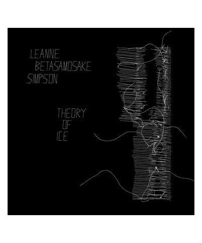 Leanne Betasamosake Simpson Theory of Ice Vinyl Record $9.36 Vinyl