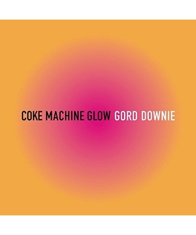 Gord Downie COKE MACHINE GLOW CD $6.85 CD