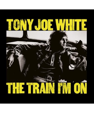 Tony Joe White TRAIN I'M ON CD $6.96 CD