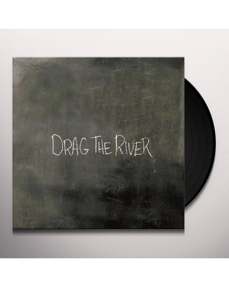 Drag The River Vinyl Record $6.67 Vinyl