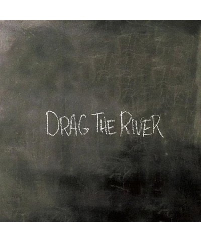 Drag The River Vinyl Record $6.67 Vinyl