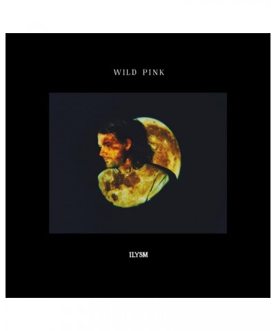 Wild Pink ILYSM CD $6.11 CD