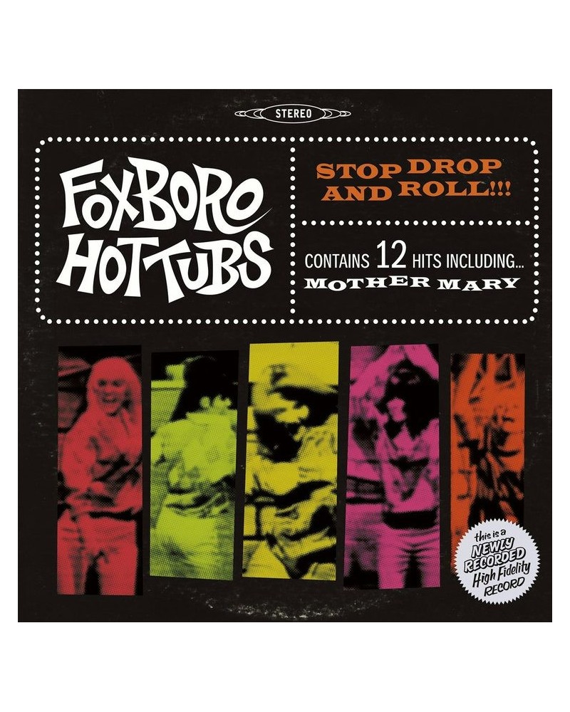 Foxboro Hottubs Stop Drop And Roll!!! Vinyl Record $11.22 Vinyl