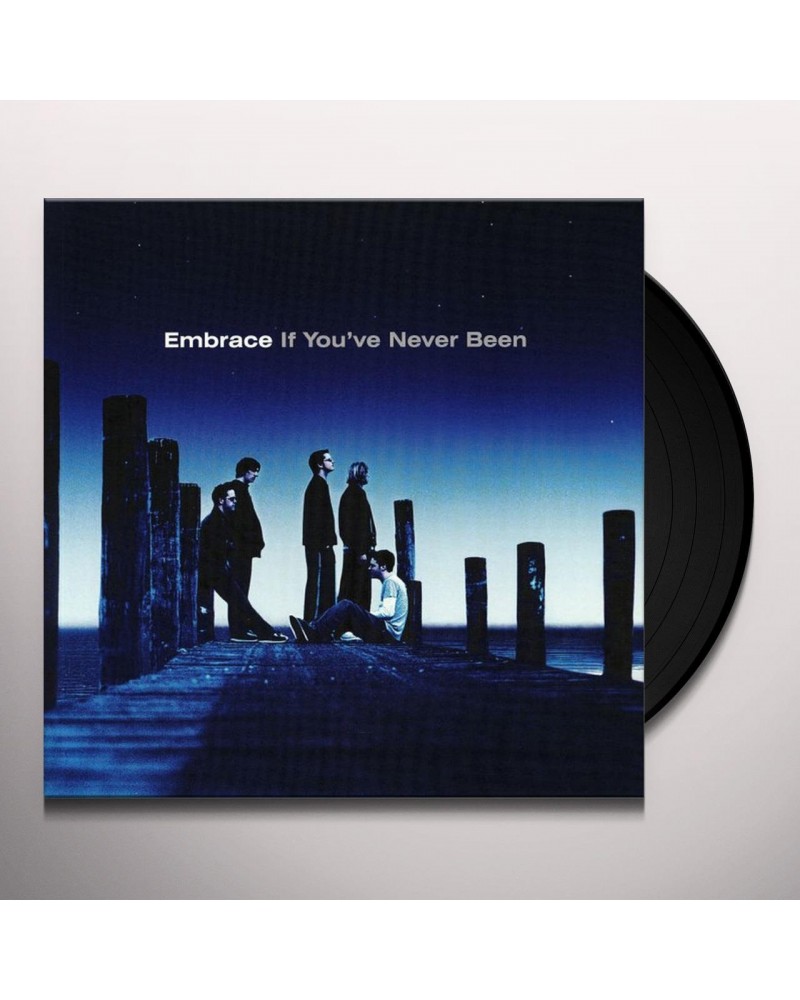 Embrace If You've Never Been Vinyl Record $9.60 Vinyl