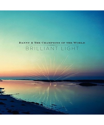 Danny & The Champions Of The World Brilliant Light Vinyl Record $38.18 Vinyl