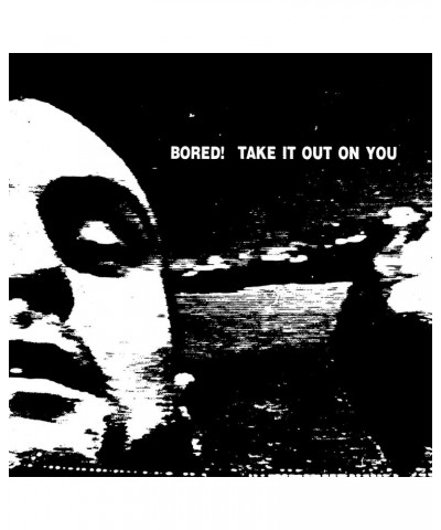 Bored Take It Out On You Vinyl Record $13.24 Vinyl