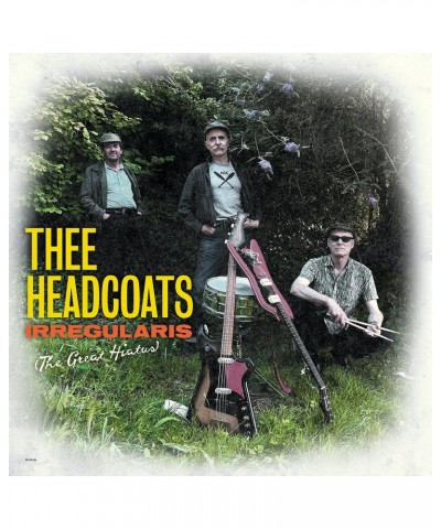 Thee Headcoats Irregularis The Great Hiatus CD $6.30 CD